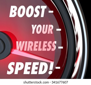 Boost Your Wireless Speed words on speedometer to illustrate how to increase your fast wireless service