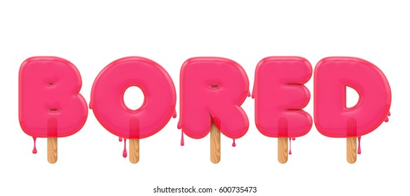Bored - word made from a melting ice lolly font. 3D rendering