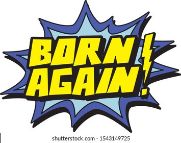 Born Again Comic Burst Sign