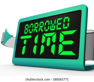 Borrowed Time Clock Showing Terminal Illness And Life Expectancy