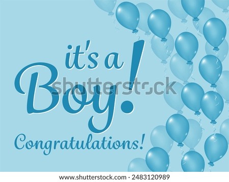 It's a boy! Congratulations! Celebration pattern of blue balloons with text for gender party. Design for holiday greeting card and invitation of baby shower, birthday, childbirth. Boy or girl. 