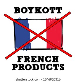 Boycott France - Boycott French Products - Franch Banned Sign