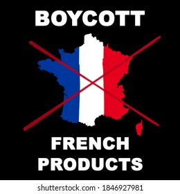 Boycott French Product Concept Banned Sign - Boycott France