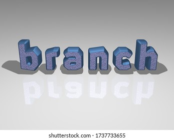 Branch 3D Text Illustrated With Light Perspective And Shades, A Picture Ideal For Rich Graphical Context