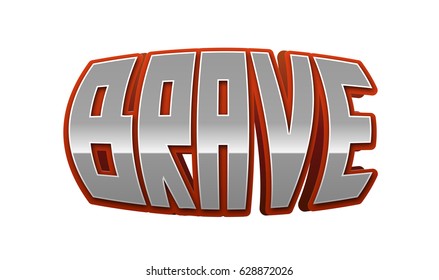 Brave Text for Title or Headline. In 3D Fancy Fun and Futuristic style