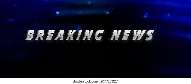 Breaking News  Abstract Background In Blue Color. News Broadcast Backdrop For News Channel Or Media Production 