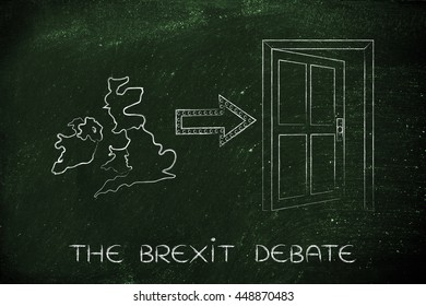 The Brexit Debate: United Kingdom Next To An Arrow Indicating An Open Door To Exit The EU