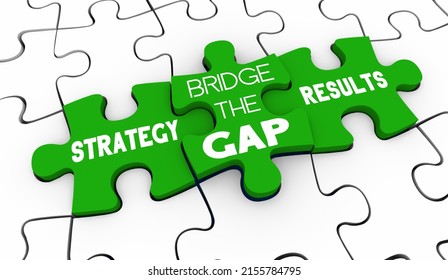 Bridge The Gap Between Strategy And Results Execution Puzzle Pieces 3d Illustration