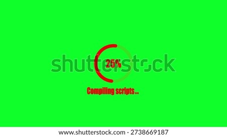 A bright green screen with a red progress bar and text reading 25 percent and compiling scripts green screen, red progress bar, compiling scripts. green screen with red progress...