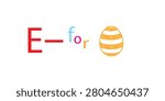 Bright vector illustration of letter E, word 