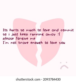 Broken Heart Commitment Issues Love Failure Quotes 