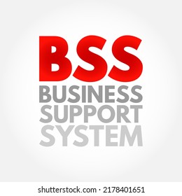 BSS Business Support System - Components That A Telecommunications Service Provider Uses To Run Its Business Operations Towards Customers, Acronym Text Concept Background