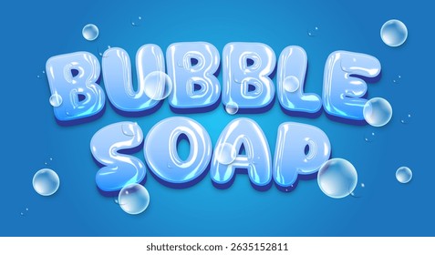 Bubble Soap 3d editable text effect Template Suitable for chrome Style