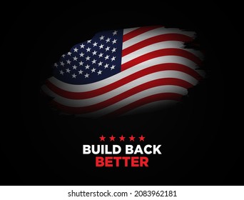 Build back better, USA Presidential Economic plan. Build back better concept illustration background.