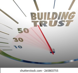 Building Trust Words On A Speedometer To Illustrate A Brand Company Working To Establish A Reputation And Earning Customer Loyalty And Repeat Business