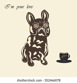 Bulldog dog miniature statuette cup coffee inscription    I'm your love    light background  hand lettering coffee  bitmap image