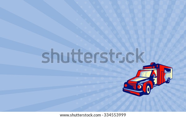 Business card showing illustration of an ambulance\
emergency vehicle viewed from front on isolated background done in\
retro style.