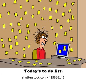 Business cartoon about being overwhelmed by the to do list.