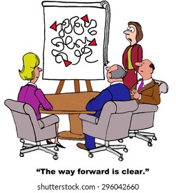 Business Cartoon Of Meeting And Chart With Many Lines, Businesswoman Refers To Chart And Says, 'the Way Forward Is Clear'.