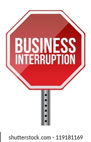 Business Interruption Sign Illustration Over A White Background