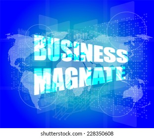 Business Magnate Words On Digital Touch Screen