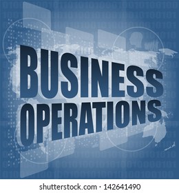 Business Operations Word On Digital Touch Screen, Raster