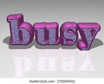 Busy 3D Text Illustrated With Light Perspective And Shades, A Picture Ideal For Rich Graphical Context. 3D Illustration