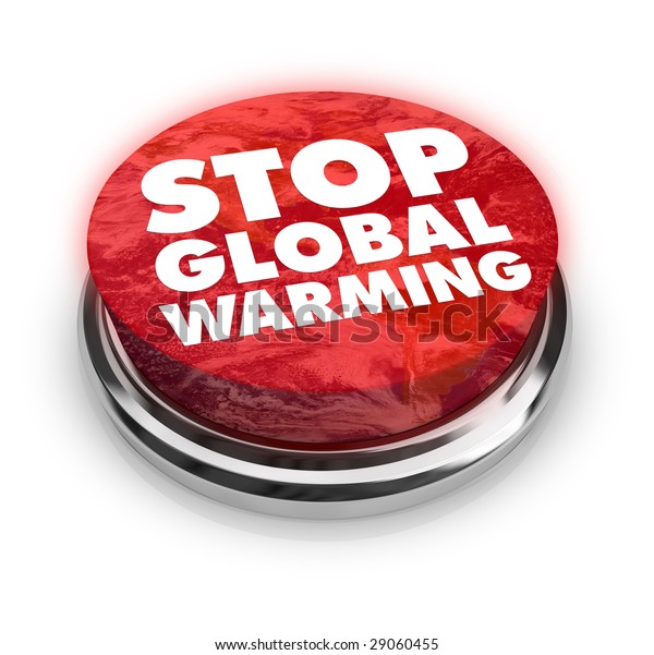 Button Words Stop Global Warming On Stock Illustration