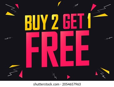 Buy 2 Get 1 Free, Sale poster design template. Promotion banner for shop or online store, spend up and save more
