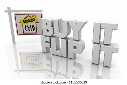 Buy It Flip It House Home Sale Sign 3d Illustration