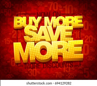 Buy More Save More, Sale Poster Concept