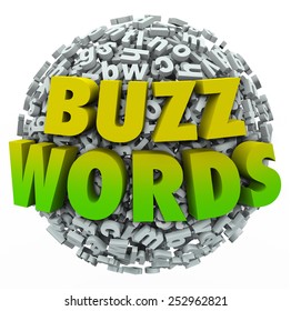 Buzzwords 3d words on a ball of jumbled letters to illustrate jargon, fads, hot trends and new modern slang terms