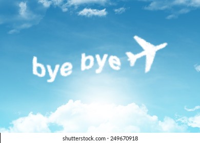 bye bye-cloud text on blue sky background