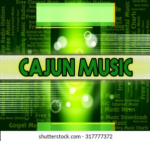 Cajun Music Showing Sound Tracks And Harmonies