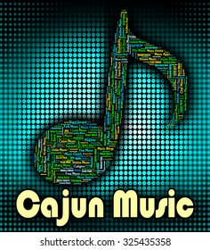 Cajun Music Showing Sound Tracks And Audio