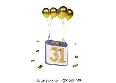 Calendar month january 31st with golden balloons 3d rendering