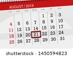 Calendar planner for the month, deadline day of the week 2019 august, 21, Wednesday.