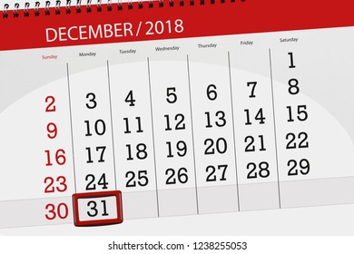 Calendar Planner For Month December 2018, Deadline Day, Monday, 31