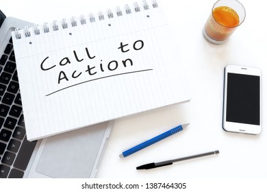 Call to Action - handwritten text in a notebook on a desk - 3d render illustration.