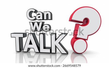 Can We Talk Question Mark Quick Chat Discussion Communication 3d Illustration