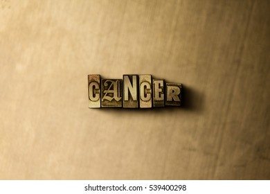 CANCER - Close-up Of Grungy Vintage Typeset Word On Metal Backdrop. Royalty Free Stock - 3D Rendered Stock Image.  Can Be Used For Online Banner Ads And Direct Mail.