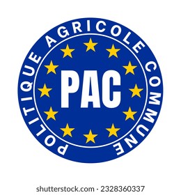 CAP common agricultural policy symbol called PAC politique agricole commune in French language