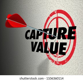 Capture Value Arrow Target Secure Assets Words 3d Render Illustration