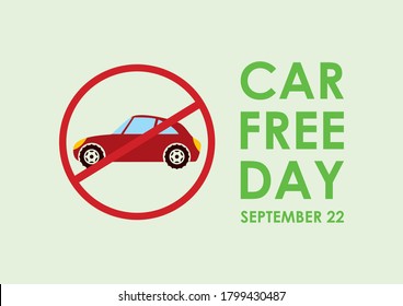 Car Free Day illustration. Ban cars sign icon. Car stop symbol illustration. Car Free Day Poster, September 22. Important day