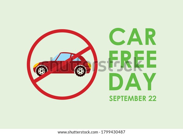 Car Free Day illustration. Ban cars sign icon. Car\
stop symbol illustration. Car Free Day Poster, September 22.\
Important day
