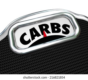 Carbs Word On A Scale To Illustrate Eating Too Much Carbohydrates In Your Diet And Needing To Cut On Snack Food And Lose Weight