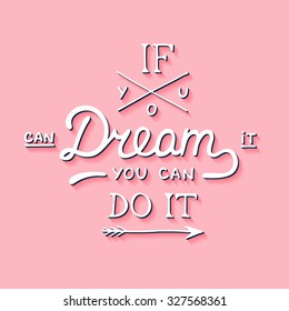 You Can Dream Do High Res Stock Images Shutterstock