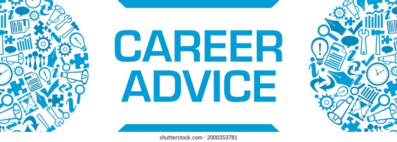 Career Advice Concept Image With Text And Related Symbols.