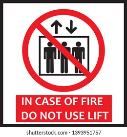 In Case Of Fire Do Not Use Lift Sign