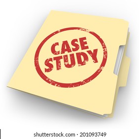 Case Study Words Stamped In Red Ink On A Manila File Folder Good Example Best Practice